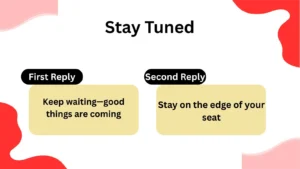 Read more about the article 220 Different Other Ways to Say Stay Tuned