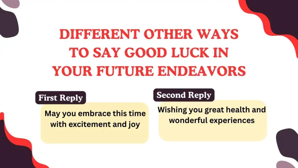 220 Different Other Ways to Say Good Luck in Your Future Endeavors for 2025