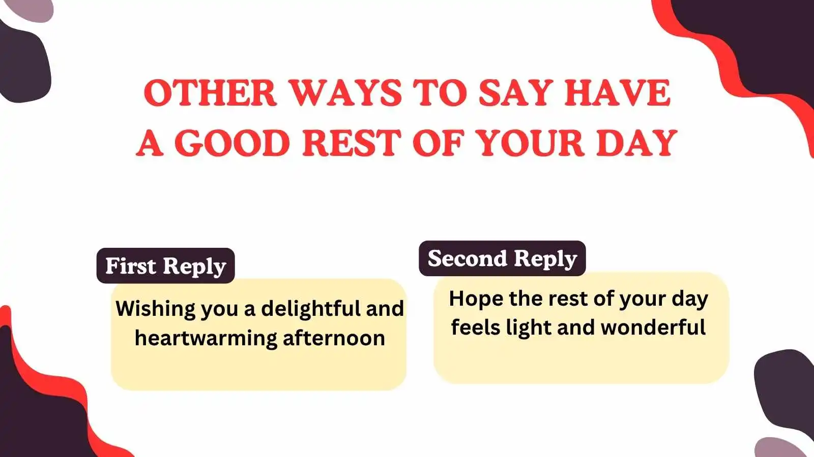 Read more about the article 220 Different Other Ways to Say Have a Good Rest of Your Day for 2025