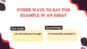 Read more about the article 220 Different Other Ways to Say For Example in an Essay for 2025