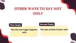 Read more about the article 220 Different Other Ways to Say Not Only in 2025