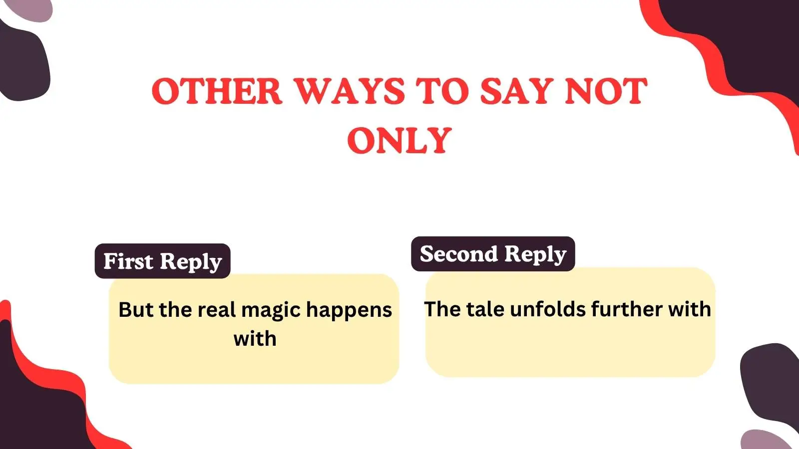 Read more about the article 220 Different Other Ways to Say Not Only in 2025