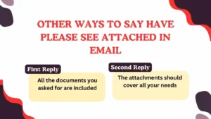 Read more about the article 220 Different Other Ways to Say Other Ways to Say Please See Attached in Email for 2025