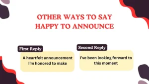 Read more about the article 220 Different Other Ways to Say Happy to Announce in 2025