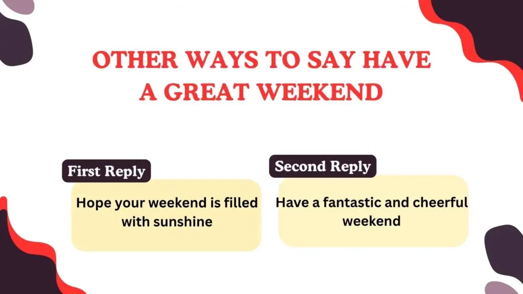 Other Ways to Say Have a Great Weekend