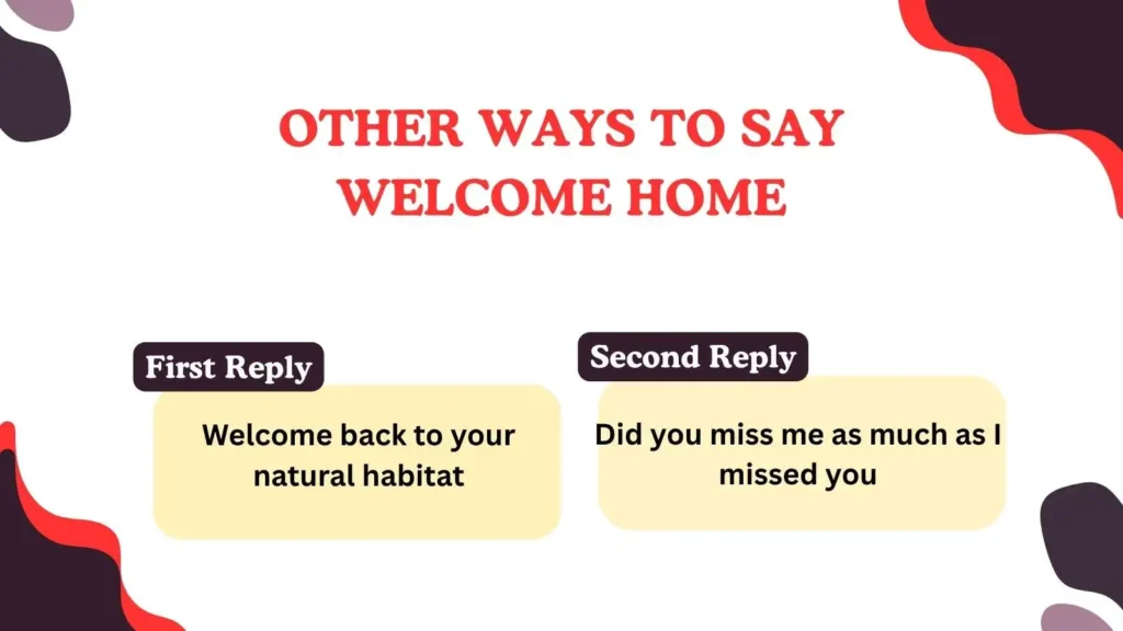 Other Ways to Say Welcome Home