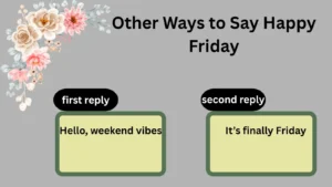 Read more about the article Best 220 Different Other Ways to Say Happy Friday for 2025